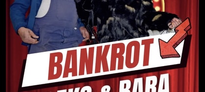 KAZALIŠNA PREDSTAVA "BANKROT" ALEKS I BARA