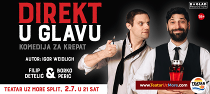 DIREKT U GLAVU, komedija, Split