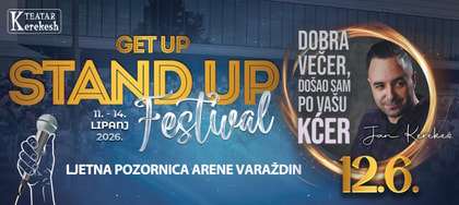 DOBRA VEČER... - Jan Kerekeš @ GET UP STAND UP FESTIVAL (Varaždin)