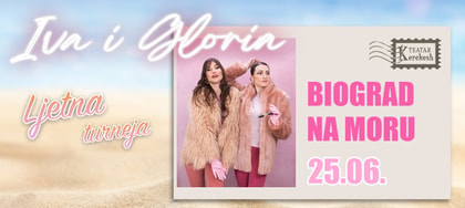 IVA I GLORIA - Kerekesh Teatar @ Biograd na Moru