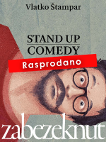 ZABEZEKNUT - Vlatko Štampar - Stand Up Comedy - by Lajnap