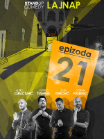 EPIZODA 21 by LAJNAP - 2. izvedba