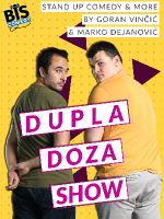Dupla Doza - Stand Up Comedy Show by G. Vinčić i M. Dejanović