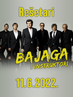 Bajaga i Instruktori - 11.6.2022. - Rešetari