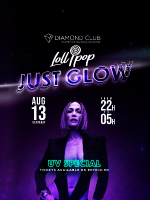Lollipop / Just Glow @ Diamond Club
