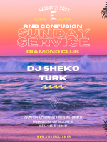 R'n'B Confusion Sunday Service with DJ Sheko and Turk