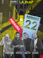EPIZODA 22 by LAJNAP - PREMIJERA
