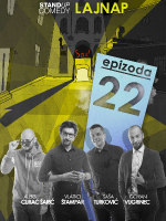 EPIZODA 22 by LAJNAP - 3. izvedba