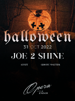 SELECTED HALLOWEEN: JOE 2 SHINE | 31 OCT 2022