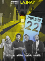 EPIZODA 22 by LAJNAP - 6. izvedba