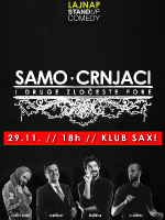 SAMO CRNJACI by LAJNAP - EARLY stand-up comedy show