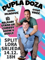 Split: Dupla Doza - StandUp Comedy Show by G. Vinčić i M. Dejanović