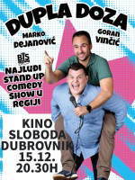 DUBROVNIK: Dupla Doza - StandUpComedy Show by G. Vinčić i M. Dejanović