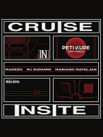 INSITE x Cruise [Mariano Mateljan, Madezh, MJ Suddani]