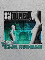 Tunel | Ilija Rudman & Bakula  
