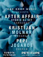 One Drop Music presents After Affair - Kristijan Molnar - Pepi Jogarde