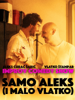 SAMO ALEKS (i malo VLATKO) - improv comedy show - by LAJNAP