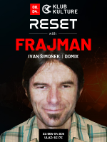 RESET with Frajman/Ivan Shimonek/Domix