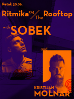 Ritmika 04: The Rooftop w. Sobek & Kristijan Molnar
