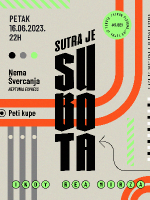 SUTRA JE SUBOTA presents NEMA ŠVERCANJA