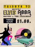 TRIBUTE TO - ELVIS MEETS ABBA - GROSSI & THE DREAMERS