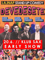 DEVEDESETE by LAJNAP - stand-up comedy - EARLY SHOW