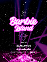 Massive: Barbie Island  @ Diamond Club