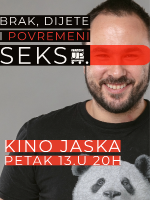 Brak, dijete i povremeni seks - Marko Dejanović @Kino Jaska