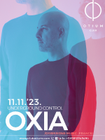 OXIA/Diversions Music/France @ Otium club