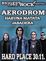 AERODROM, HAKUNA MATATA, JABADERA 8th Biggest Little Rock Festival
