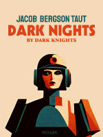 Dark Nights w/ Jacob Bergson (JojoMayer&Nerve;)/ Gianluca Pellerito/DUF
