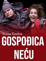 GOSPOĐICA NEĆU - Scena Gorica @ IVANEC (15. TJEDAN SMIJEHA)
