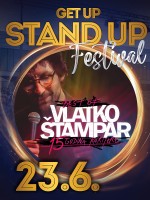 VLATKO ŠTAMPAR @ GET UP STAND UP FESTIVAL (Varaždin)