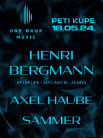 ONE DROP MUSIC presents HENRI BERGMANN, AXEL HAUBE and SAMMER