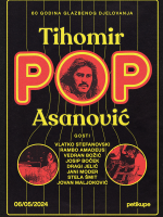 Tihomir Pop Asanović i gosti: 60 godina glazbenog djelovanja
