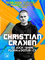 Christian Craken, DJ Jock, Shipe, Flora&Dotur;, CX/Lazareti/Dubrovnik
