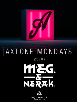 AXTONE MONDAYS with MEG & NERAK