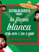 sutra je subota presents #laflamablanca