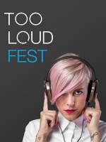 Too Loud Fest