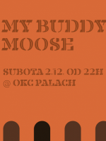 My Buddy Moose @OKC Palach