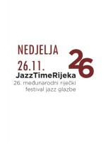 26. međunarodni festival jazz glazbe Jazz time Rijeka, Nedjelja, 26.11.2017.