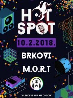 M.O.R.T & Brkovi @ Hot Spot