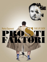Prosti Faktori - Marko Dejanović OneManShow
