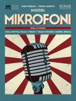 Mjuzikl MIKROFONI - priča o pjevaču