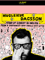 Stand-up in english: Hugleikur Dagsson comedy show by LAJNAP