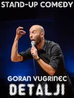 [OTKAZANO] DETALJI - Goran Vugrinec stand-up comedy show - Zaprešić