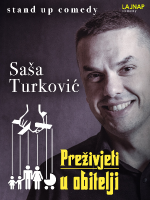 Preživjeti u obitelji - Saša Turković stand-up comedy by LAJNAP