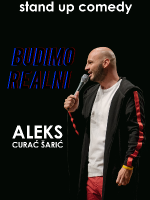BUDIMO REALNI - Aleks Curać Šarić - STAND UP COMEDY by LAJNAP
