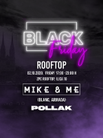 BLACK FRIDAY ROOFTOP w/ MIKE & ME