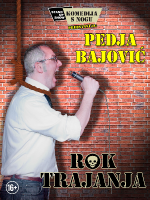 ROK TRAJANJA (LIVE) - Stand-Up Show by Pedja Bajović